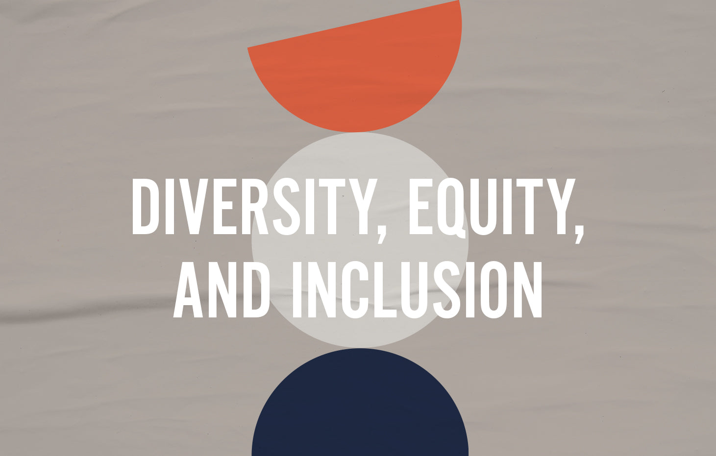 OUR COMMITMENT TO DIVERSITY, EQUITY, AND INCLUSION